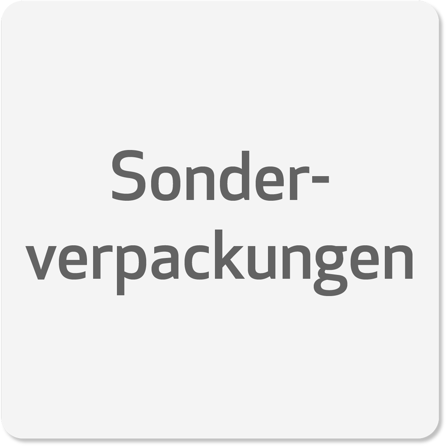 Sonderverpackungen